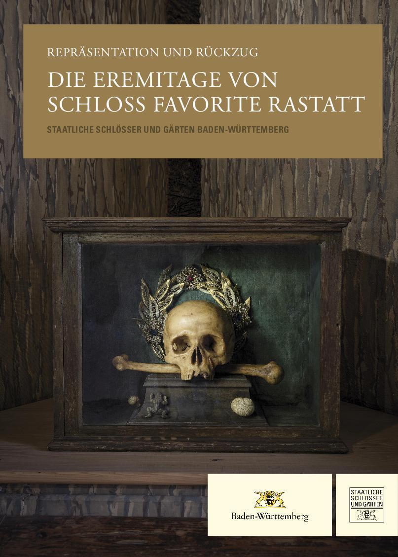 Gestaltung: Staatliche Schlösser und Gärten Baden-Württemberg, JUNG:Kommunikation Titel der Begleitpublikation zur Ausstellung „Repräsentation und Rückzug. Die Eremitage von Schloss Favorite Rastatt“